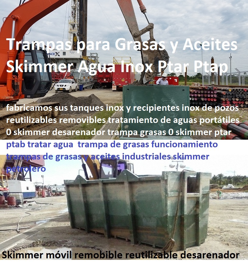 tratamiento de aguas portátiles 0 skimmer desarenador trampa grasas 0 skimmer ptar ptab tratar agua trampa de grasas funcionamiento trampas de grasas y aceites industriales skimmer petrolero 0 1 2 3 4 5 6 7 8 9 METROS CUBICOS tratamiento de aguas portátiles 0 skimmer desarenador trampa grasas 0 skimmer ptar ptab tratar agua trampa de grasas funcionamiento trampas de grasas y aceites industriales skimmer petrolero MOVILES REUTILIZABLES tratamiento de aguas portátiles 0 skimmer desarenador trampa grasas 0 skimmer ptar ptab tratar agua trampa de grasas funcionamiento trampas de grasas y aceites industriales skimmer petrolero tratamiento de aguas portátiles 0 skimmer desarenador trampa grasas 0 skimmer ptar ptab tratar agua trampa de grasas funcionamiento trampas de grasas y aceites industriales skimmer petrolero 0 tratamiento de aguas portátiles 0 skimmer desarenador trampa grasas 0 skimmer ptar ptab tratar agua trampa de grasas funcionamiento trampas de grasas y aceites industriales skimmer petrolero 1 2 3 45 6 7 8 9 tratamiento de aguas portátiles 0 skimmer desarenador trampa grasas 0 skimmer ptar ptab tratar agua trampa de grasas funcionamiento trampas de grasas y aceites industriales skimmer petrolero123